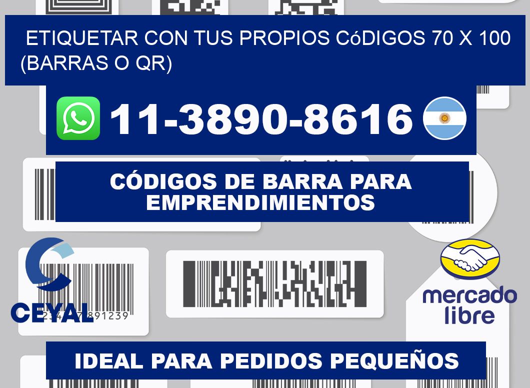 Etiquetar con tus propios códigos 70 x 100 (barras o QR)
