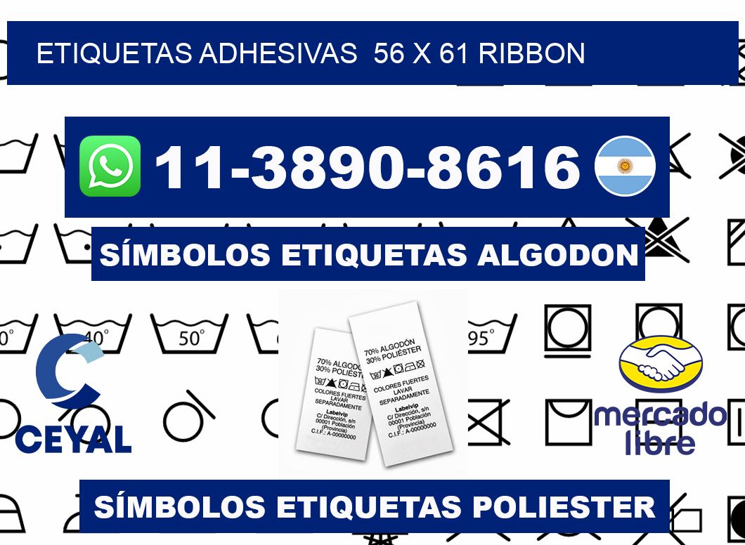 Etiquetas adhesivas  56 x 61 ribbon