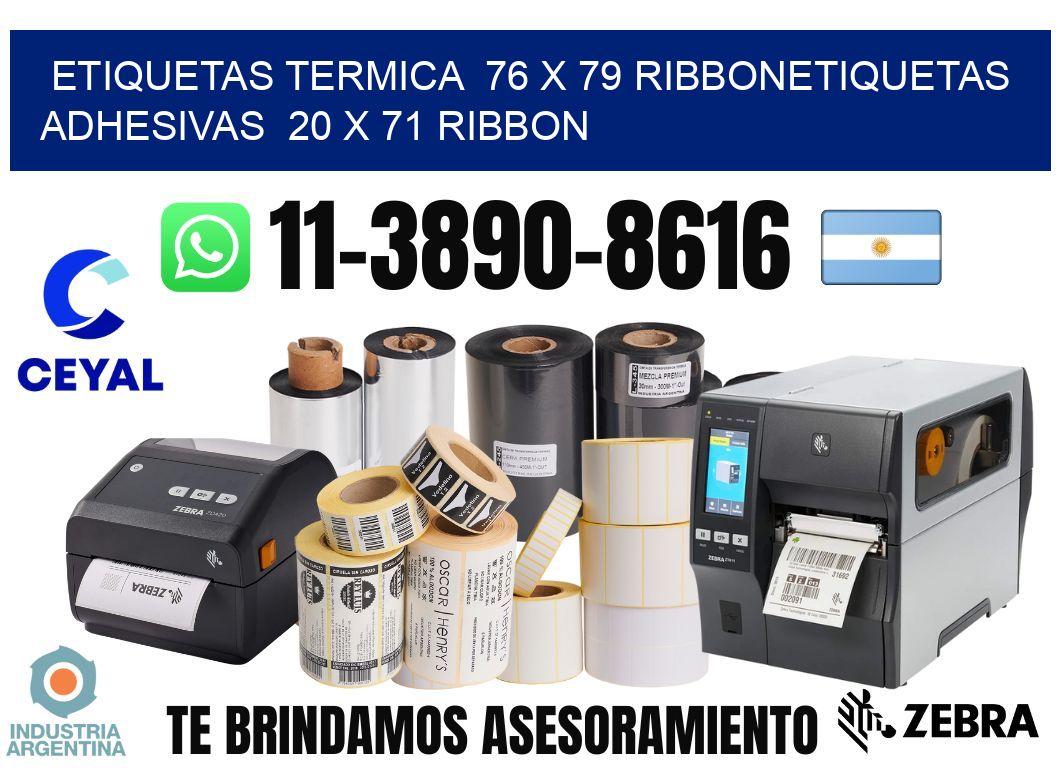 Etiquetas termica  76 x 79 ribbonEtiquetas adhesivas  20 x 71 ribbon