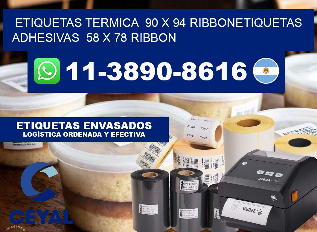 Etiquetas termica  90 x 94 ribbonEtiquetas adhesivas  58 x 78 ribbon