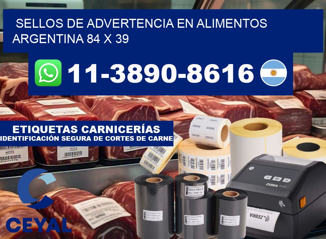 Sellos de advertencia en Alimentos argentina 84 x 39
