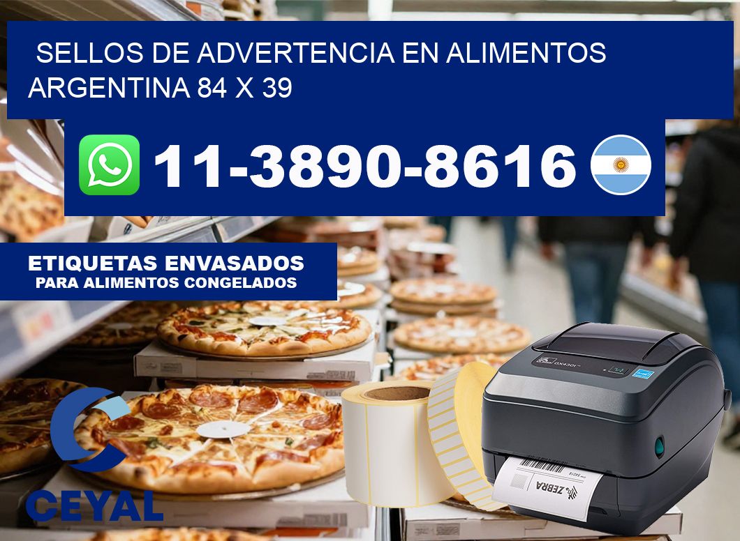 Sellos de advertencia en Alimentos argentina 84 x 39