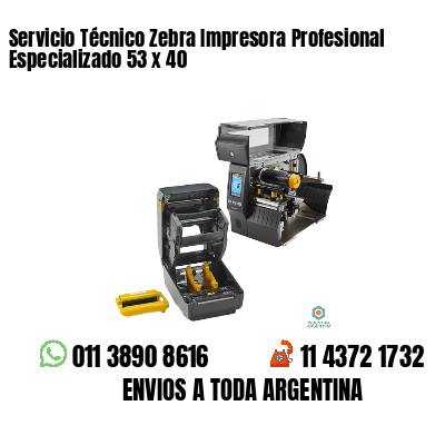 Servicio Técnico Zebra Impresora Profesional Especializado 53 x 40