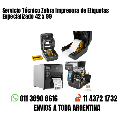 Servicio Técnico Zebra Impresora de Etiquetas Especializado 42 x 99