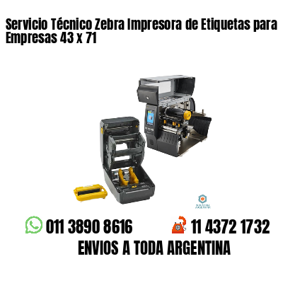 Servicio Técnico Zebra Impresora de Etiquetas para Empresas 43 x 71