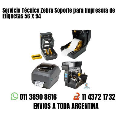 Servicio Técnico Zebra Soporte para Impresora de Etiquetas 56 x 94