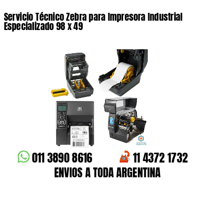 Servicio Técnico Zebra para Impresora Industrial Especializado 98 x 49