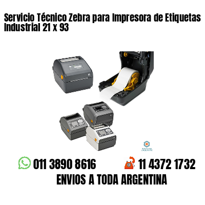 Servicio Técnico Zebra para Impresora de Etiquetas Industrial 21 x 93