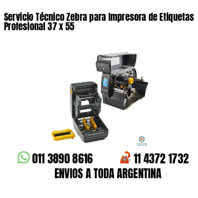 Servicio Técnico Zebra para Impresora de Etiquetas Profesional 37 x 55