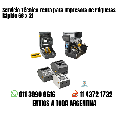 Servicio Técnico Zebra para Impresora de Etiquetas Rápido 68 x 21