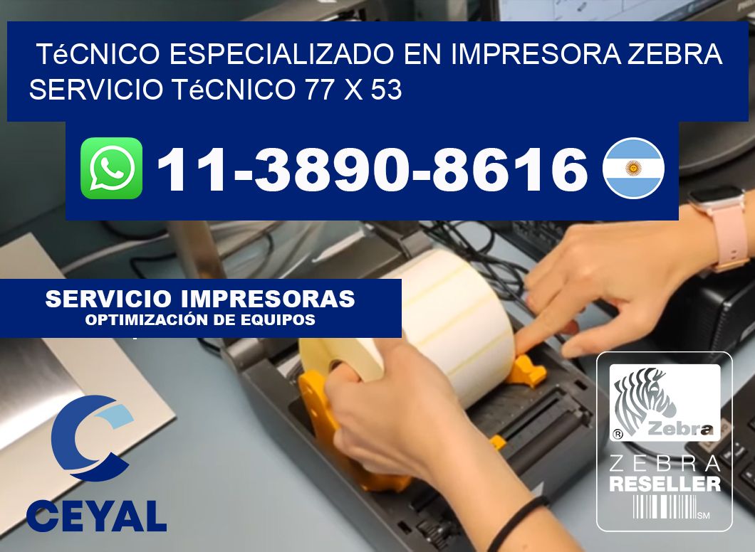 Técnico Especializado en Impresora Zebra Servicio Técnico 77 x 53