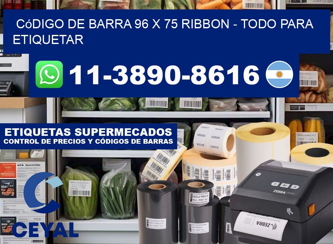 código de barra 96 x 75 ribbon - Todo para Etiquetar