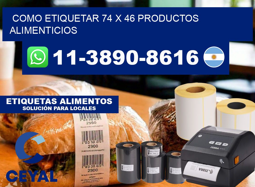 como etiquetar 74 x 46 productos alimenticios