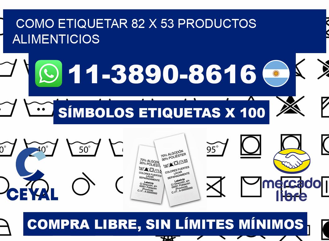 como etiquetar 82 x 53 productos alimenticios