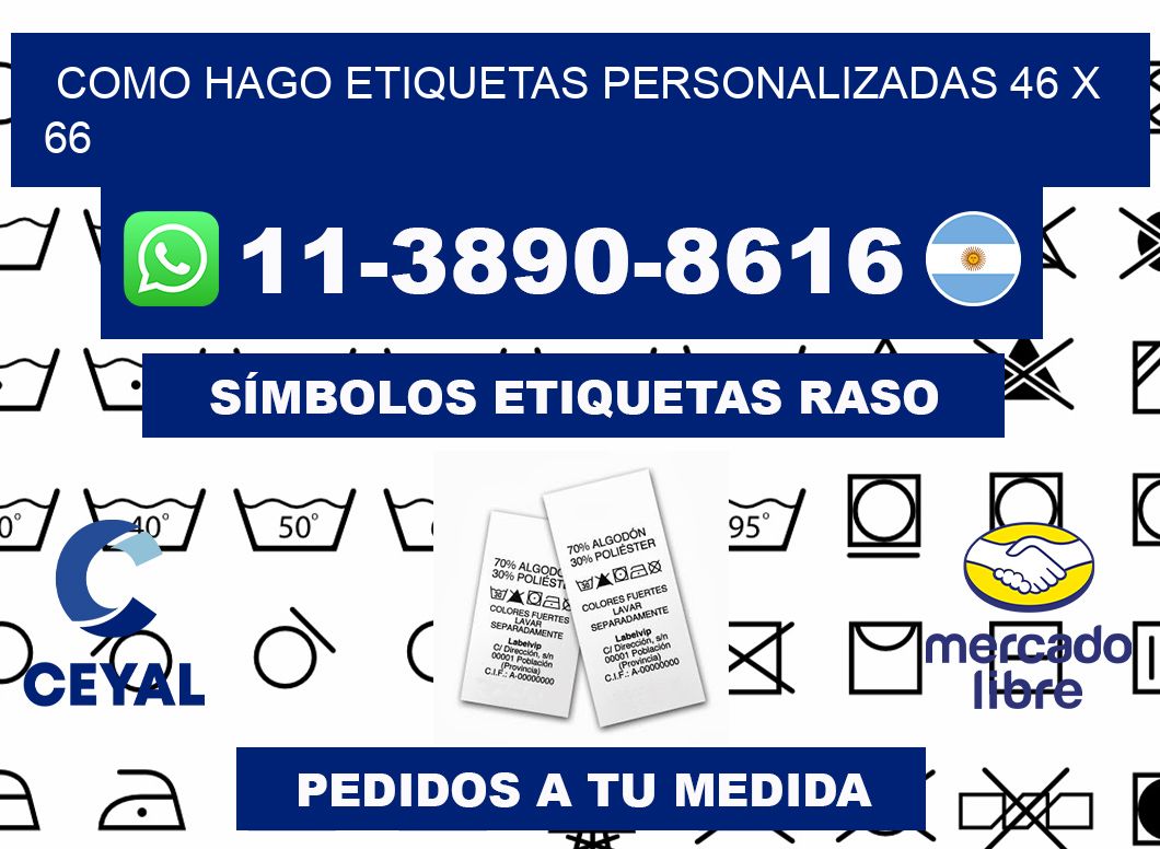 como hago etiquetas personalizadas 46 x 66