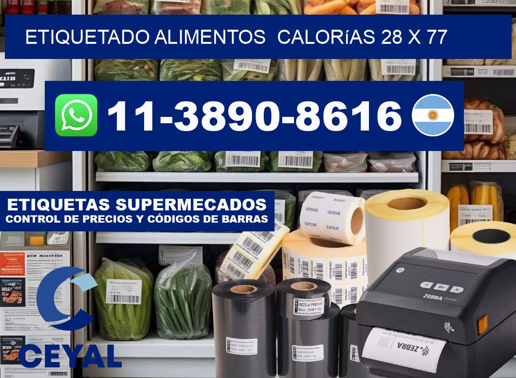 etiquetado alimentos  Calorías 28 x 77