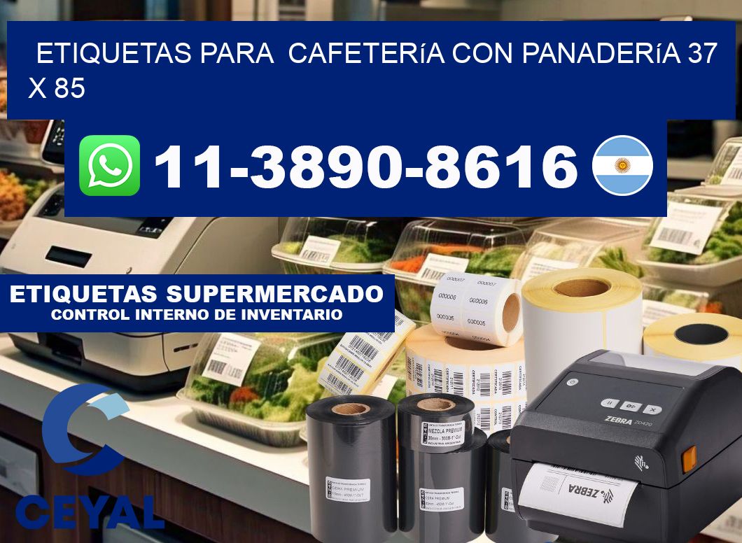 etiquetas para  Cafetería con panadería 37 x 85