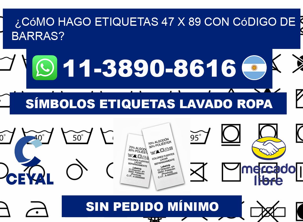 ¿Cómo hago etiquetas 47 x 89 con código de barras?