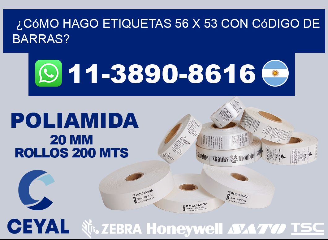 ¿Cómo hago etiquetas 56 x 53 con código de barras?