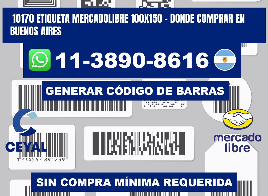 10170 etiqueta MercadoLibre 100x150 - Donde Comprar en Buenos Aires