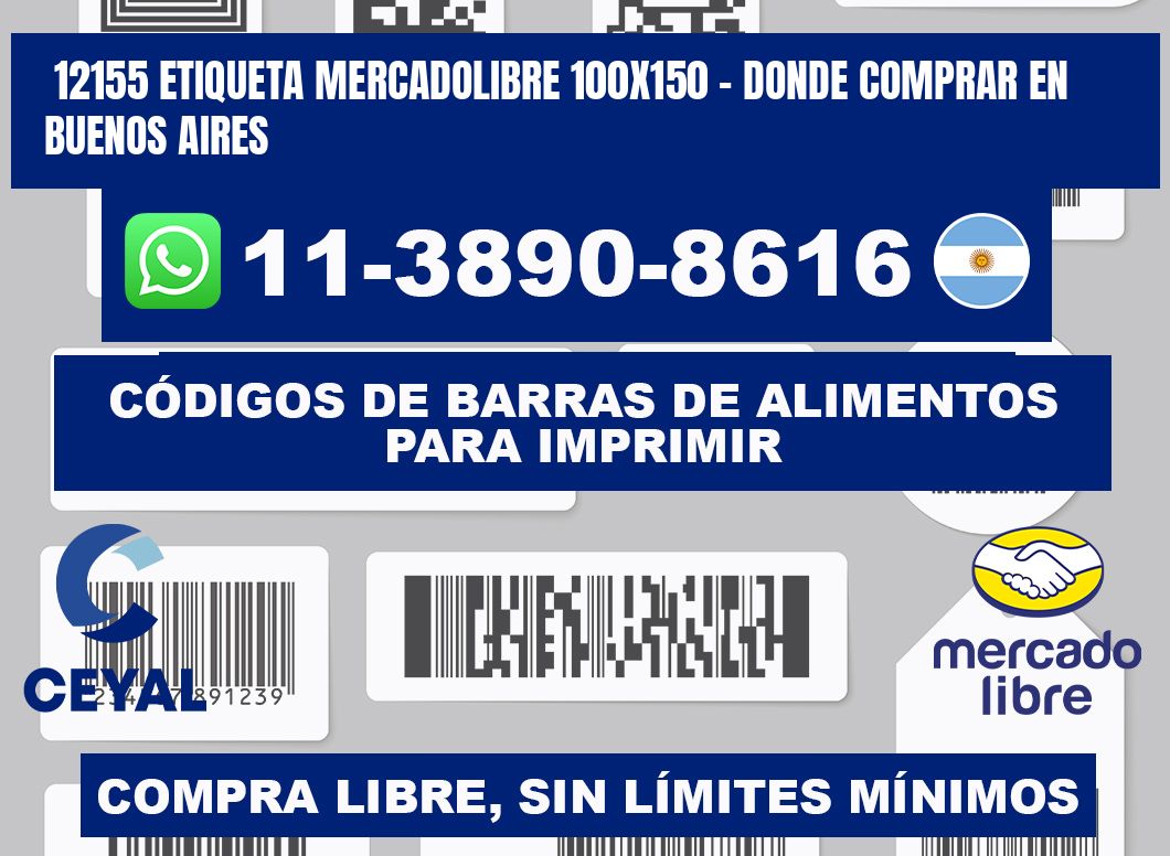 12155 etiqueta MercadoLibre 100x150 - Donde Comprar en Buenos Aires