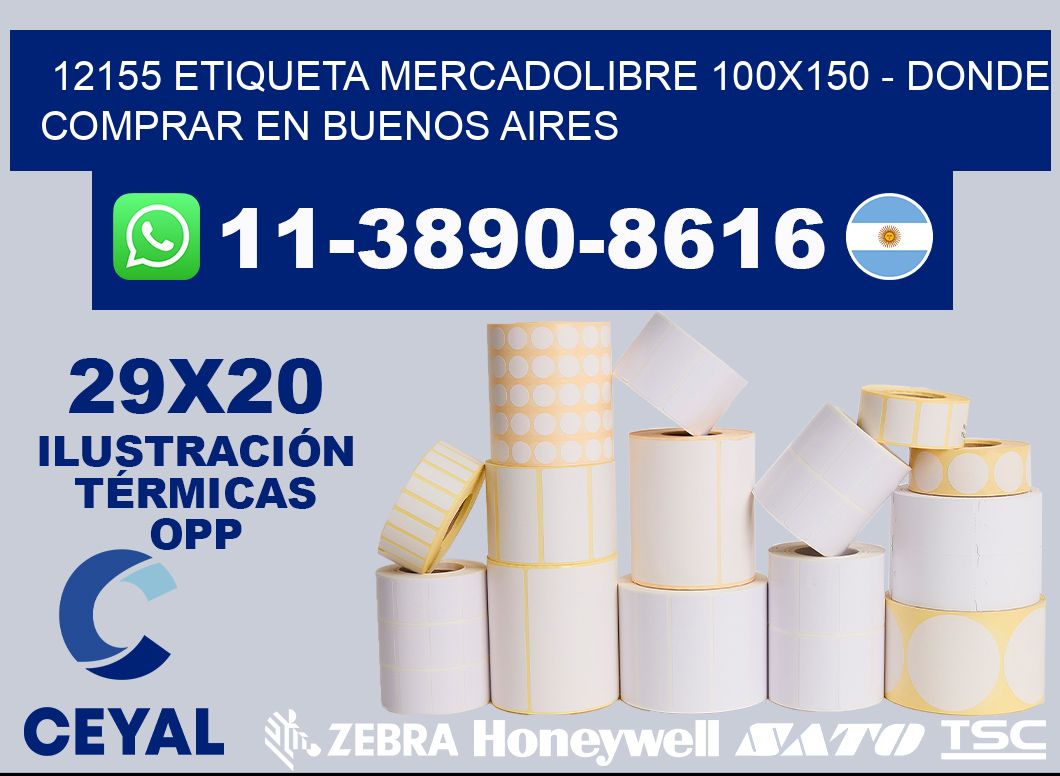 12155 etiqueta MercadoLibre 100x150 - Donde Comprar en Buenos Aires