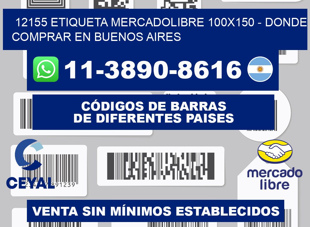12155 etiqueta MercadoLibre 100x150 - Donde Comprar en Buenos Aires