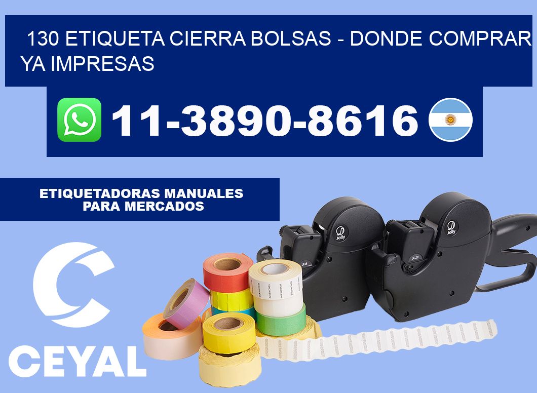 130 etiqueta Cierra Bolsas - Donde Comprar ya impresas