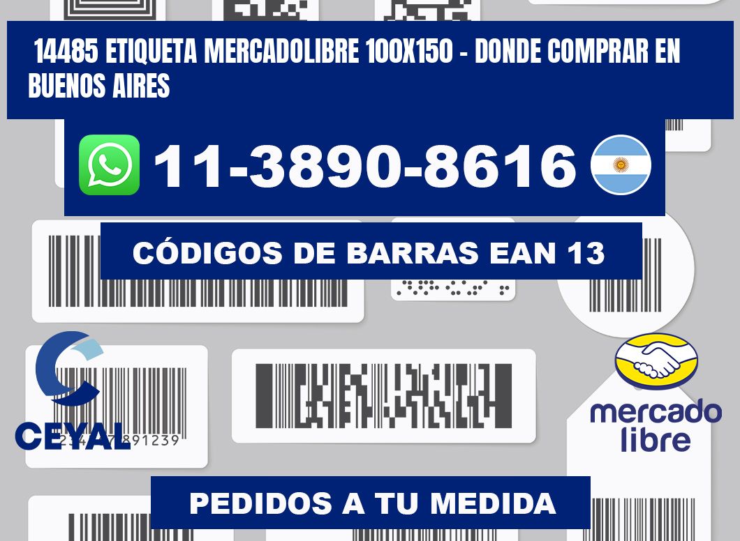 14485 etiqueta MercadoLibre 100x150 - Donde Comprar en Buenos Aires