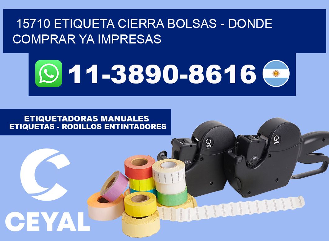 15710 etiqueta Cierra Bolsas - Donde Comprar ya impresas
