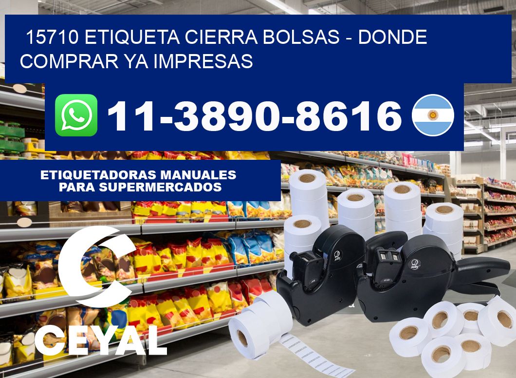 15710 etiqueta Cierra Bolsas - Donde Comprar ya impresas