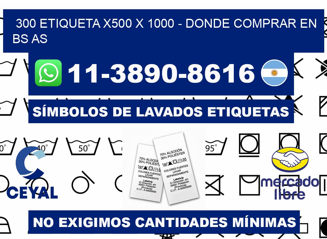 300 etiqueta x500 x 1000 - Donde Comprar en bs as