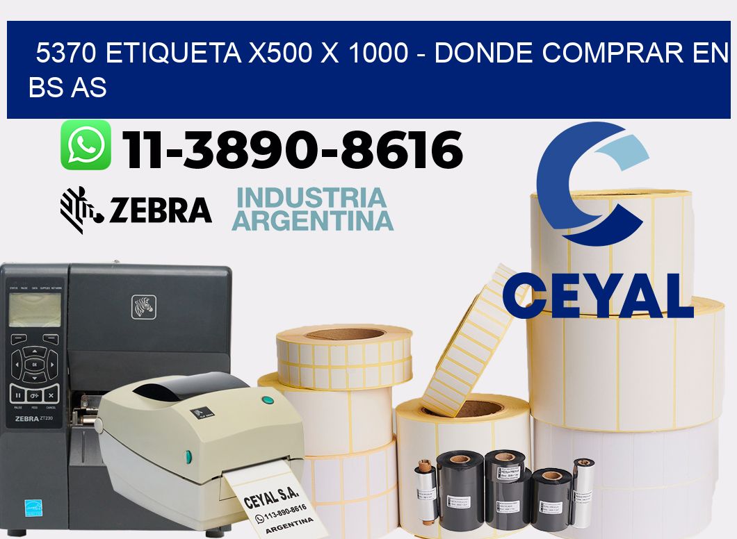 5370 etiqueta x500 x 1000 - Donde Comprar en bs as