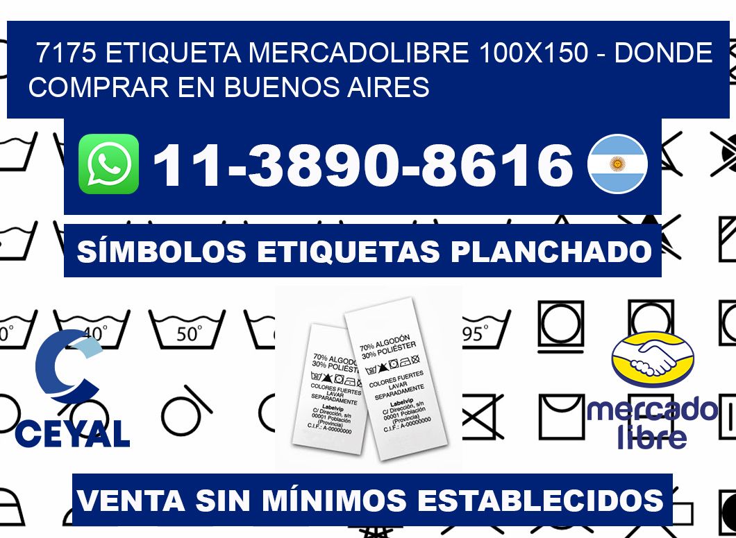 7175 etiqueta MercadoLibre 100x150 - Donde Comprar en Buenos Aires