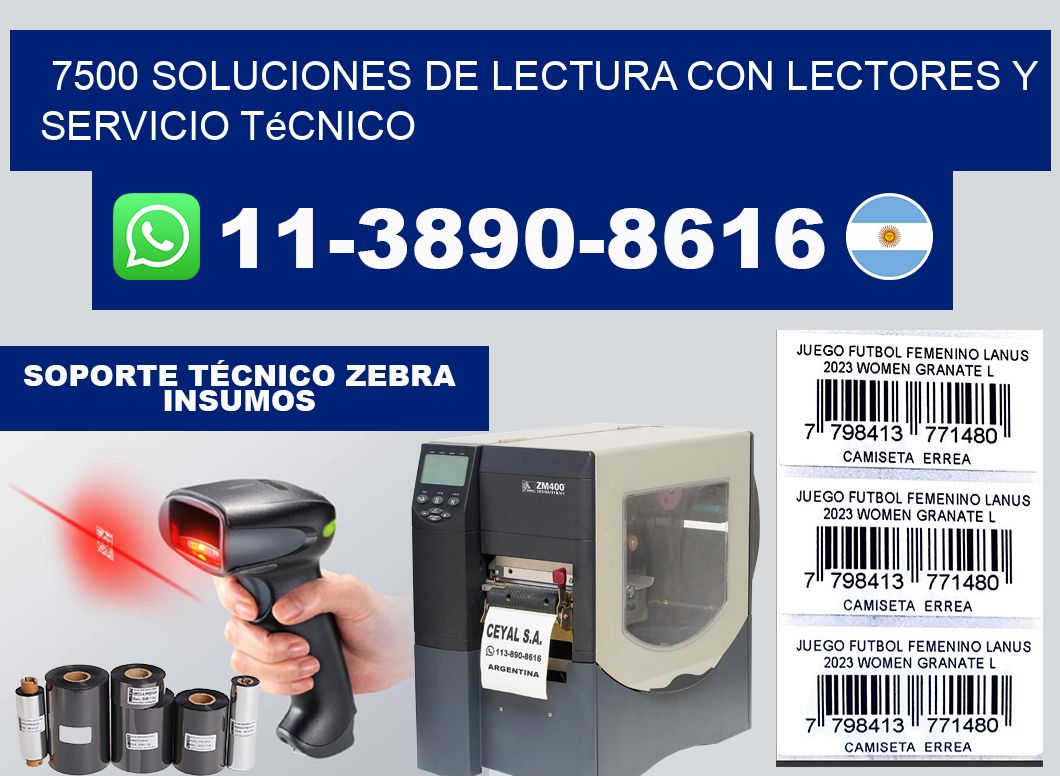 7500 Soluciones de lectura con lectores y Servicio Técnico