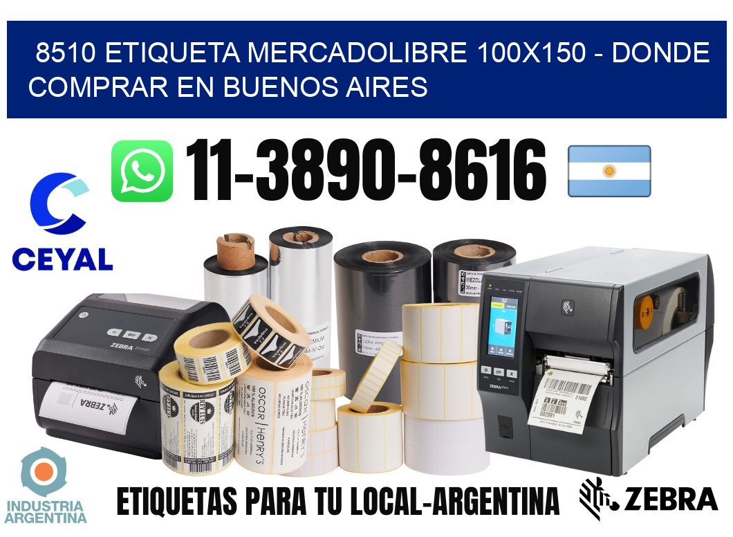 8510 etiqueta MercadoLibre 100x150 - Donde Comprar en Buenos Aires