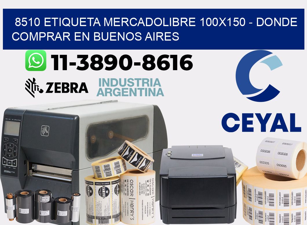 8510 etiqueta MercadoLibre 100x150 - Donde Comprar en Buenos Aires