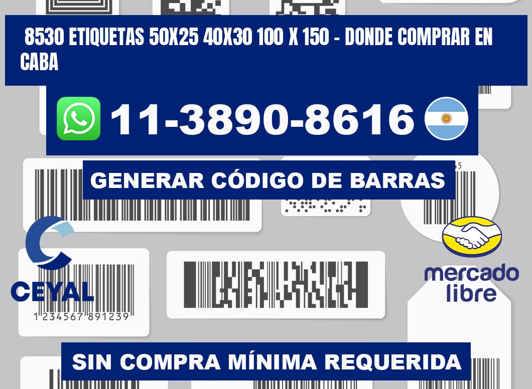 8530 etiquetas 50x25 40x30 100 x 150 - Donde Comprar en Caba