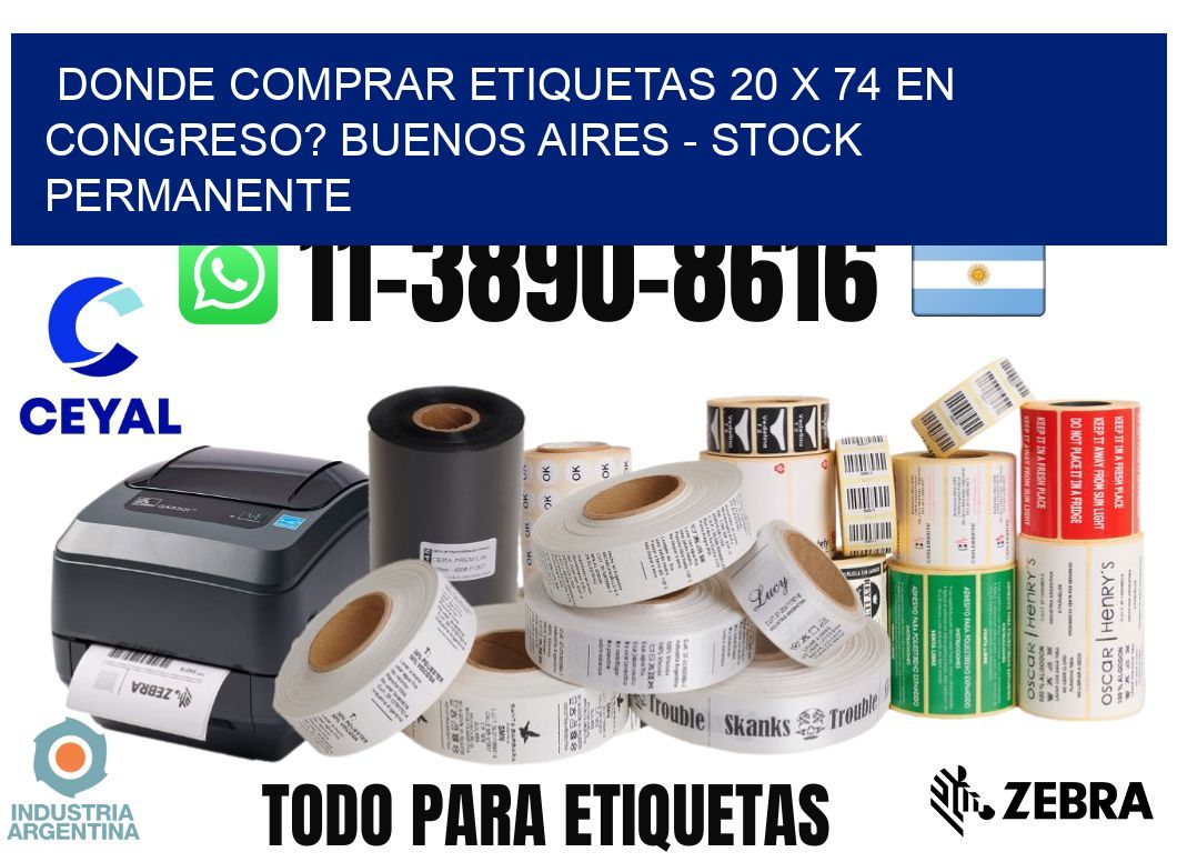 Donde Comprar etiquetas 20 x 74 en CONGRESO? Buenos Aires - Stock permanente