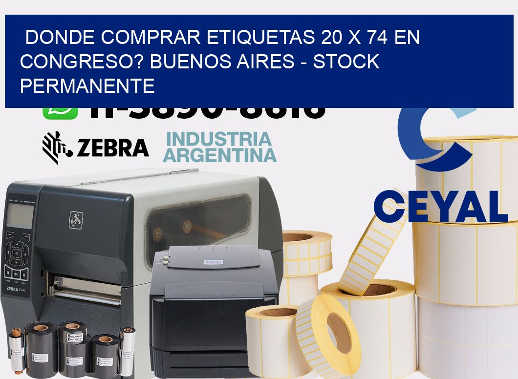 Donde Comprar etiquetas 20 x 74 en CONGRESO? Buenos Aires - Stock permanente