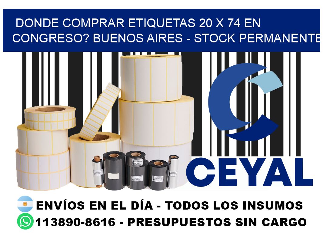 Donde Comprar etiquetas 20 x 74 en CONGRESO? Buenos Aires - Stock permanente