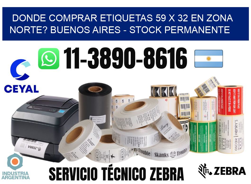 Donde Comprar etiquetas 59 x 32 en ZONA NORTE? Buenos Aires - Stock permanente