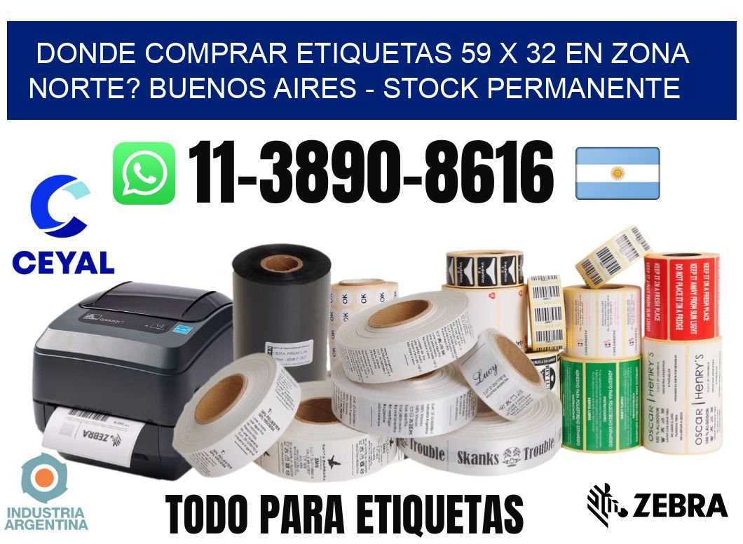 Donde Comprar etiquetas 59 x 32 en ZONA NORTE? Buenos Aires - Stock permanente