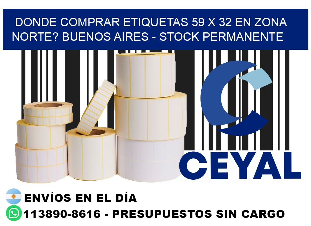 Donde Comprar etiquetas 59 x 32 en ZONA NORTE? Buenos Aires - Stock permanente