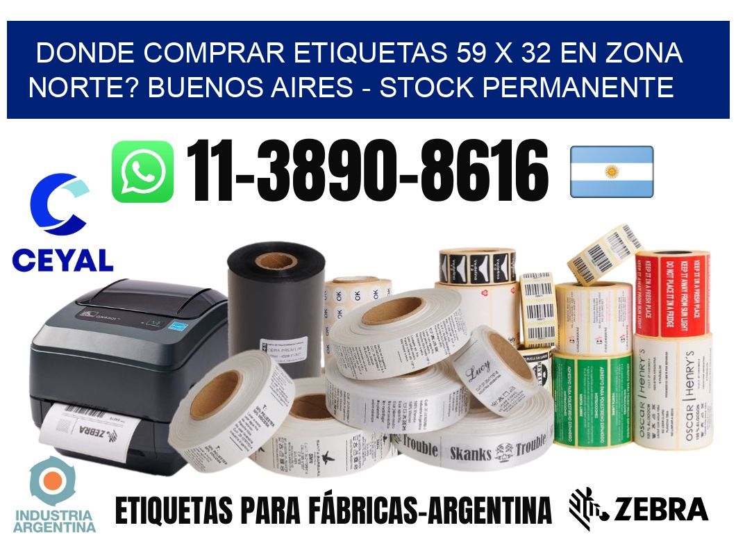 Donde Comprar etiquetas 59 x 32 en ZONA NORTE? Buenos Aires - Stock permanente