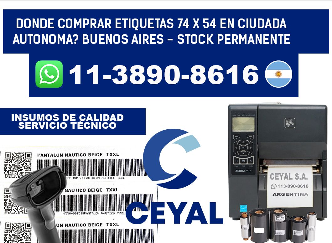 Donde Comprar etiquetas 74 x 54 en CIUDADA AUTONOMA? Buenos Aires - Stock permanente