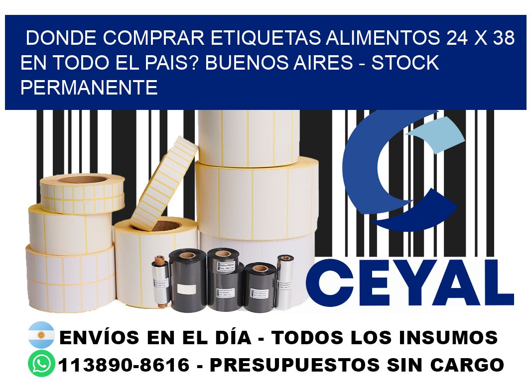 Donde Comprar etiquetas alimentos 24 x 38 en TODO EL PAIS? Buenos Aires - Stock permanente