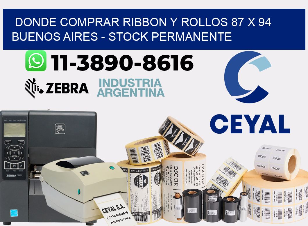 Donde Comprar ribbon y rollos 87 x 94 Buenos Aires - Stock permanente