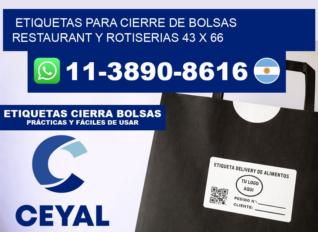 ETIQUETAS PARA CIERRE DE BOLSAS RESTAURANT Y ROTISERIAS 43 x 66