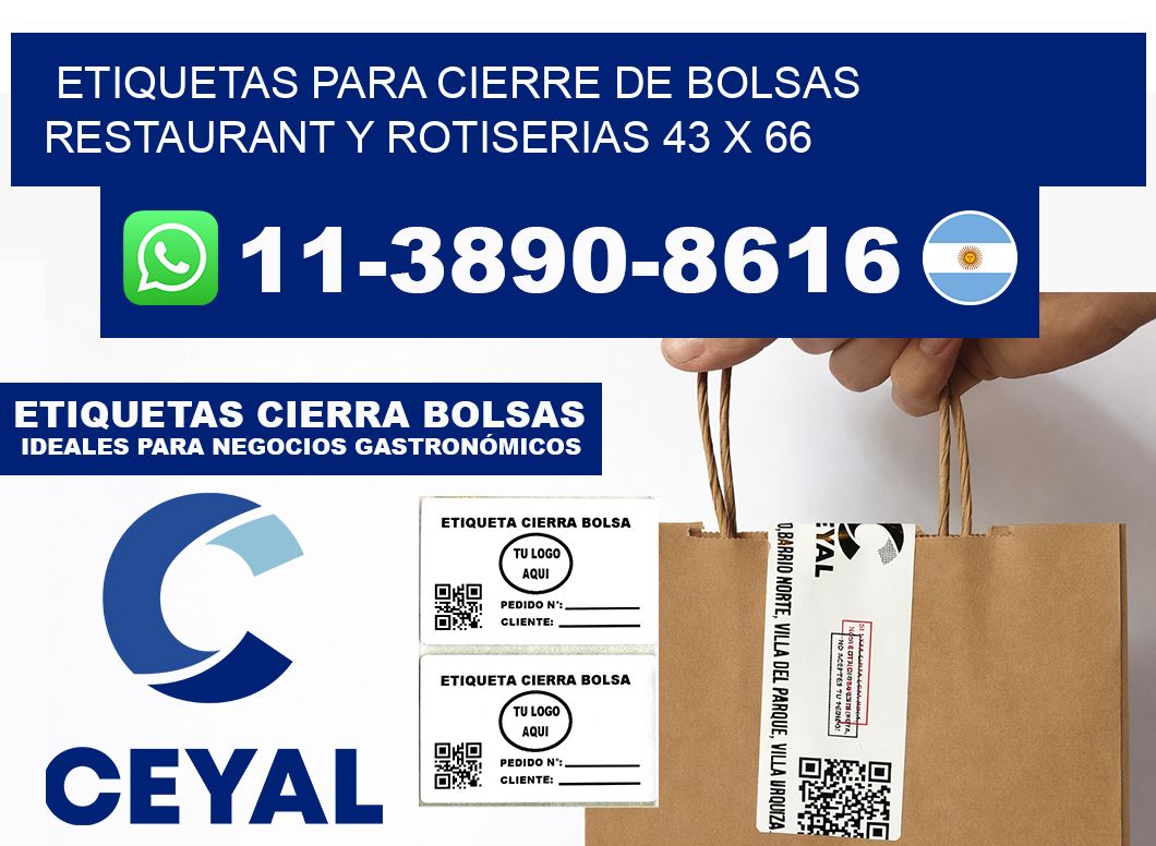 ETIQUETAS PARA CIERRE DE BOLSAS RESTAURANT Y ROTISERIAS 43 x 66
